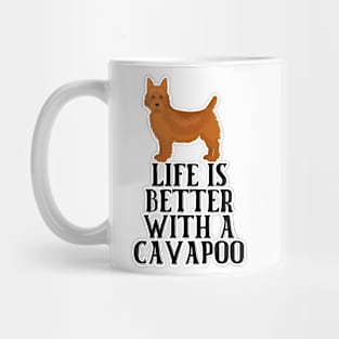 Life is Better With A Cavapoo Mug